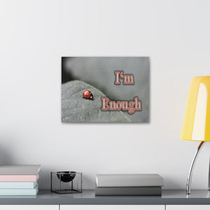 Im Enough Canvas