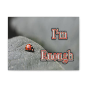 Im Enough Canvas