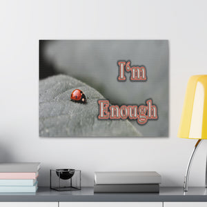 Im Enough Canvas