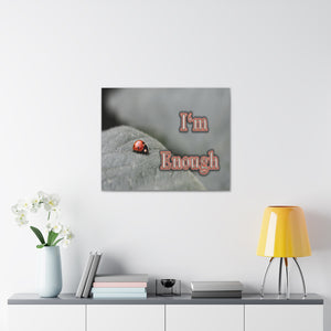 Im Enough Canvas